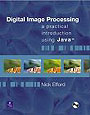 Digital Image Processing: A Practical Introduction Using Java (With CD-ROM)