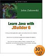 Learn Java with JBuilder 6