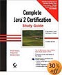 The Complete Java 2 Certification Study Guide: Programmer's and Developers Exams