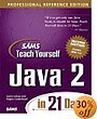 Sams Teach Yourself Java 2 in 21 Days, Professional Reference Edition (2nd Edition)
