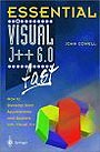 Essential Visual J++ 6.0 Fast : How to Develop Java Applications and Applets With Visual J++
